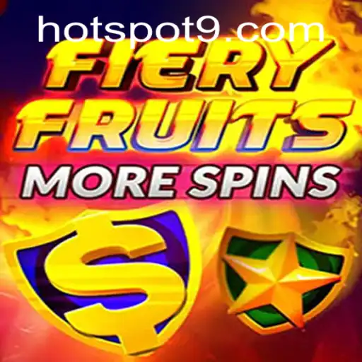 Discover the Thrills of FieryFruitsMoreSpins and Unlock the HOTSPOT Potential