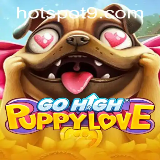 Discover the Exciting World of GoHighPuppyLove: A New Gaming HOTSPOT