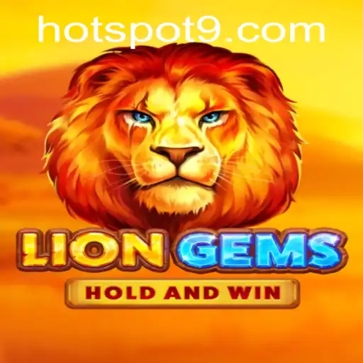 Unleashing the Excitement of LionGems: Exploring the HOTSPOT Phenomenon