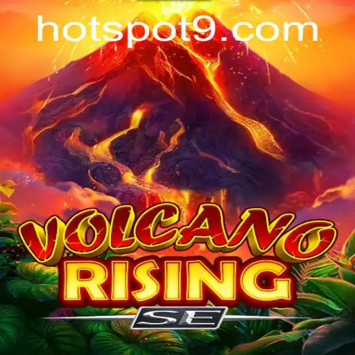 VolcanoRisingSE: Emerging as the Ultimate HOTSPOT in Gaming